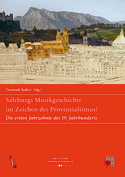 Cover Salzburgs Musikgeschichte im Zeichen des Provinzialismus?