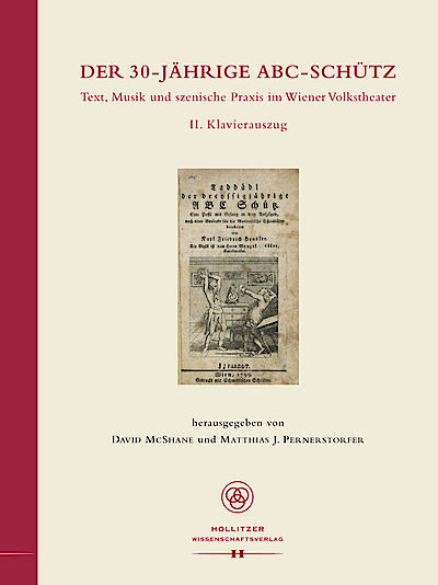 Cover "Der 30-jährige ABC-Schütz". Text, Musik und szenische Praxis im Wiener Volkstheater, Band II: Klavierauszug