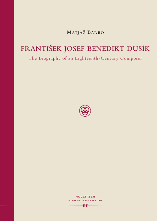 Cover František Josef Benedikt Dusík. The biography of an eighteenth-century composer