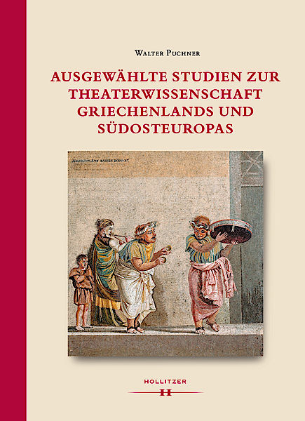 Cover Ausgewählte Studien zur Theaterwissenschaft Griechenlands und Südosteuropas