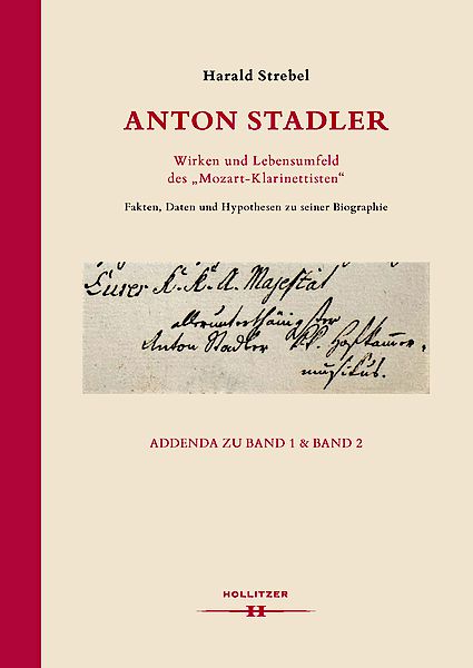 Cover Anton Stadler. Wirken und Lebensumfeld des "Mozart-Klarinettisten". Fakten, Daten und Hypothesen zu seiner Biographie