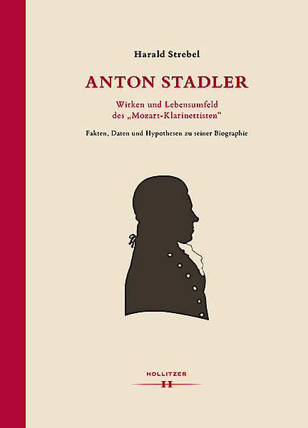 Cover Anton Stadler: Wirken und Lebensumfeld des „Mozart-Klarinettisten“