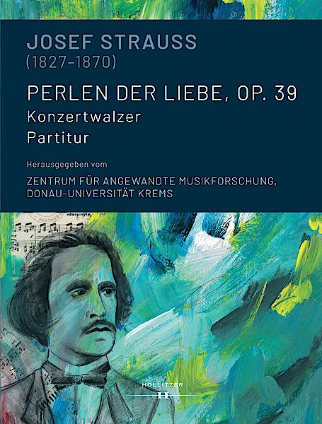 Cover Josef Strauss (1827-1870). Perlen der Liebe, op. 39