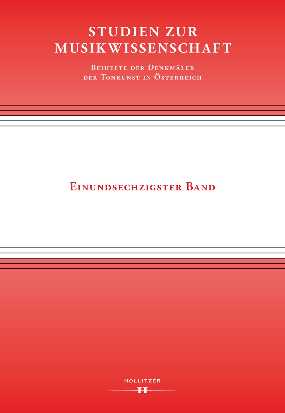 Cover Studien zur Musikwissenschaft - Beihefte der Denkmäler der Tonkunst in Österreich. Band 61 Cover Studien zur Musikwissenschaft - Beihefte der Denkmäler der Tonkunst in Österreich. Band 61
