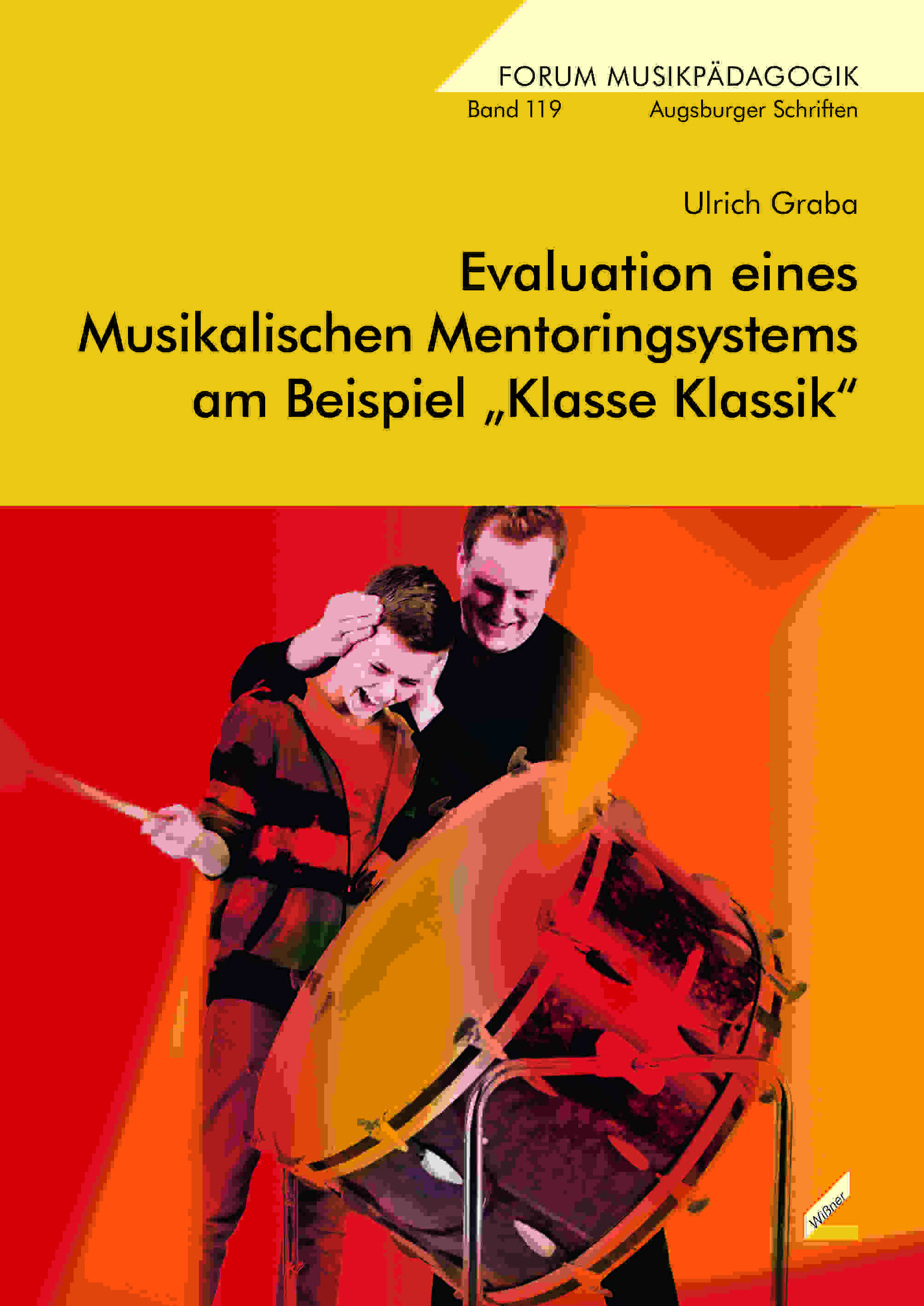 Cover Evaluation eines Musikalischen Mentoringsystems am Beispiel „Klasse Klassik“ Cover Evaluation eines Musikalischen Mentoringsystems am Beispiel „Klasse Klassik“