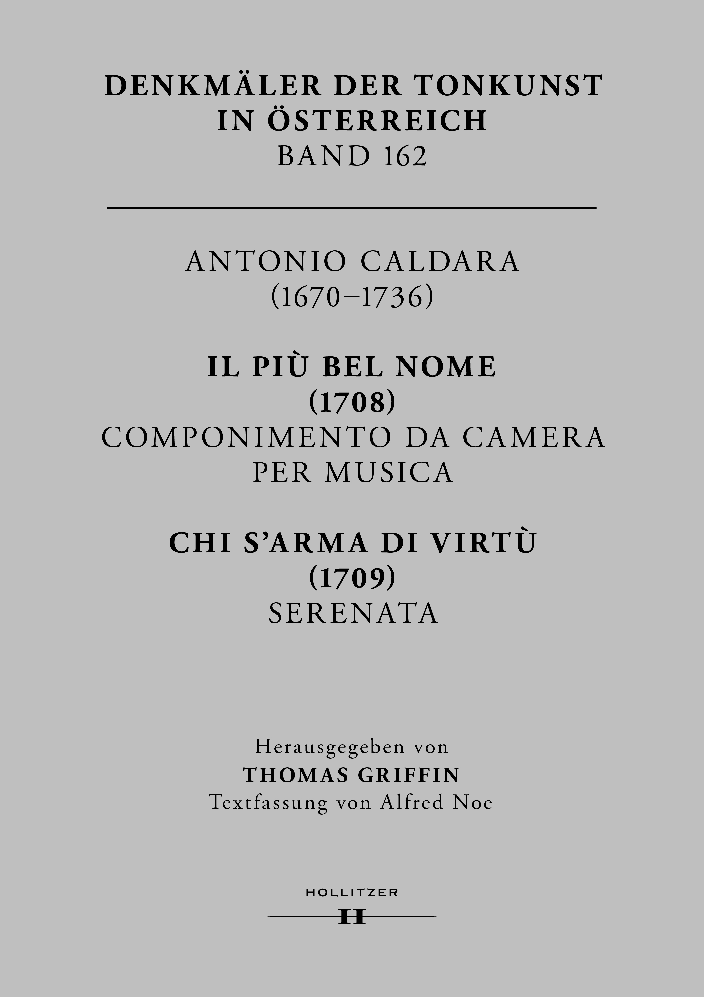 Cover Antonio Caldara (1670–1736). Il più bel nome (1708) Componimento da camera per musica, Chi s’arma di virtù (1709) Serenata