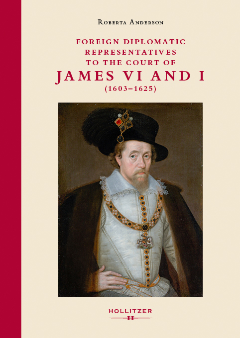 Cover Foreign Diplomatic Representatives to the Court of James VI and I (1603–1625)