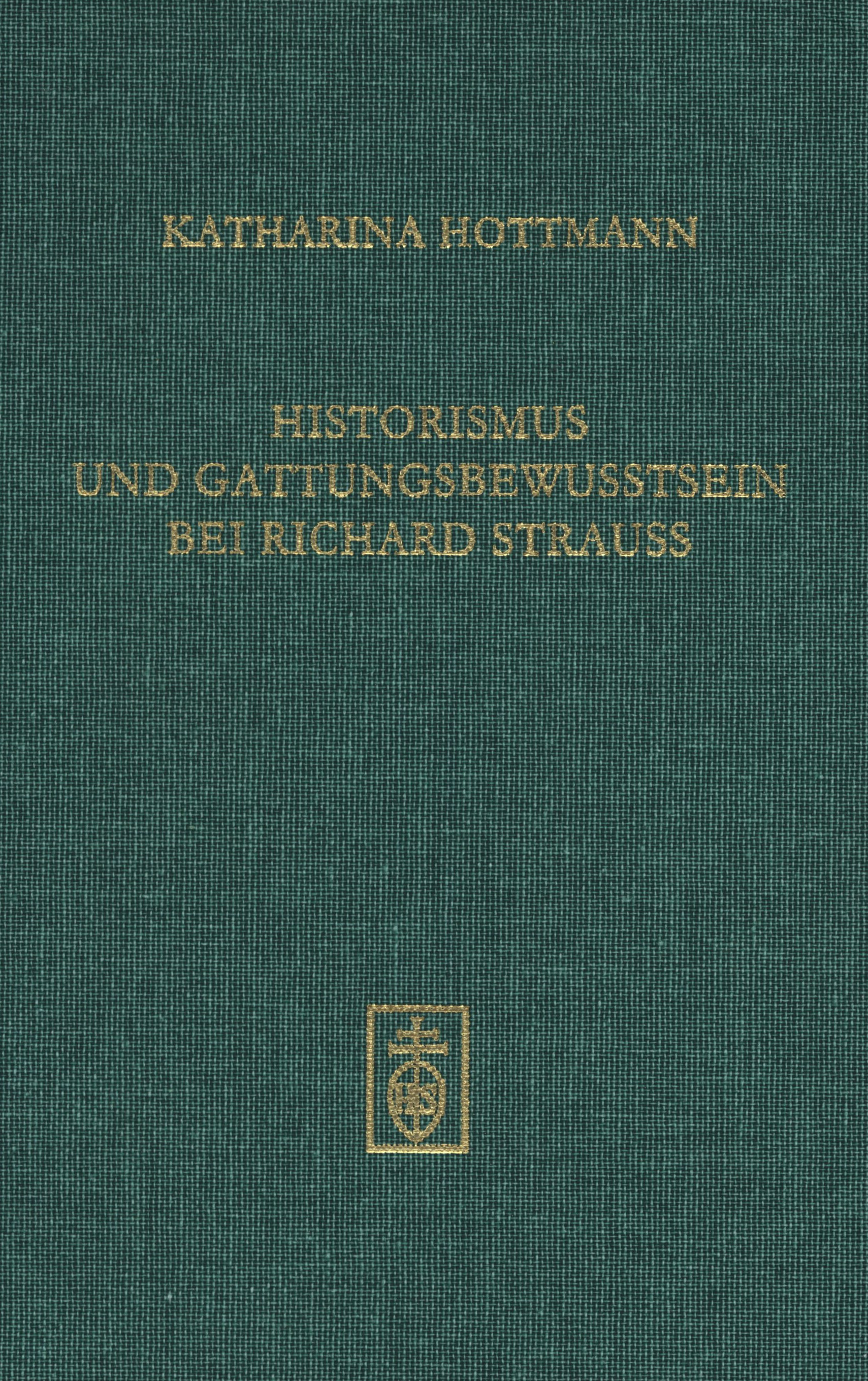 Cover Historismus und Gattungbewusstsein bei Richard Strauss