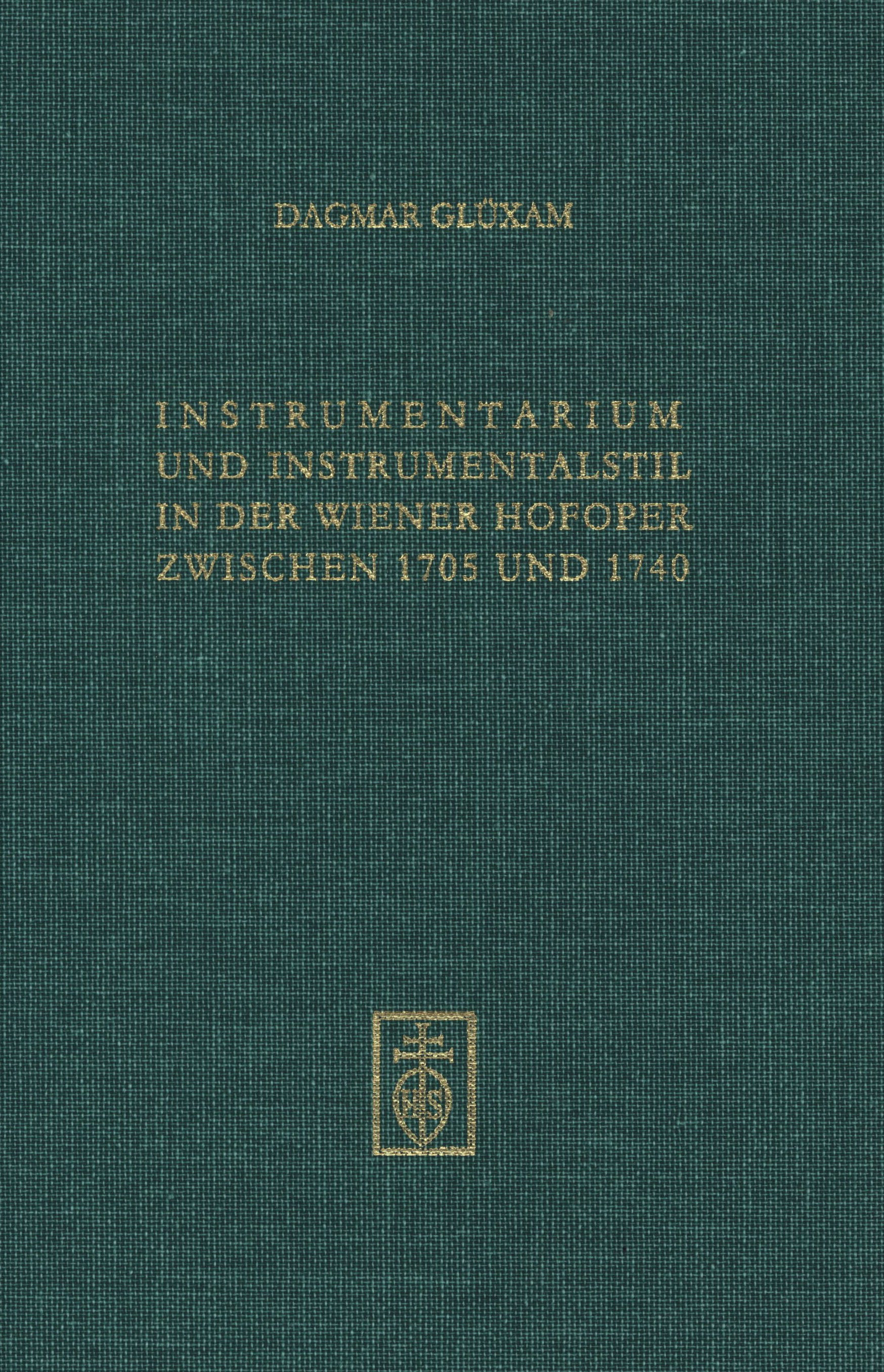 Cover Instrumentarium und Instrumentalstil in der Wiener Hofoper zwischen 1705 und 1740