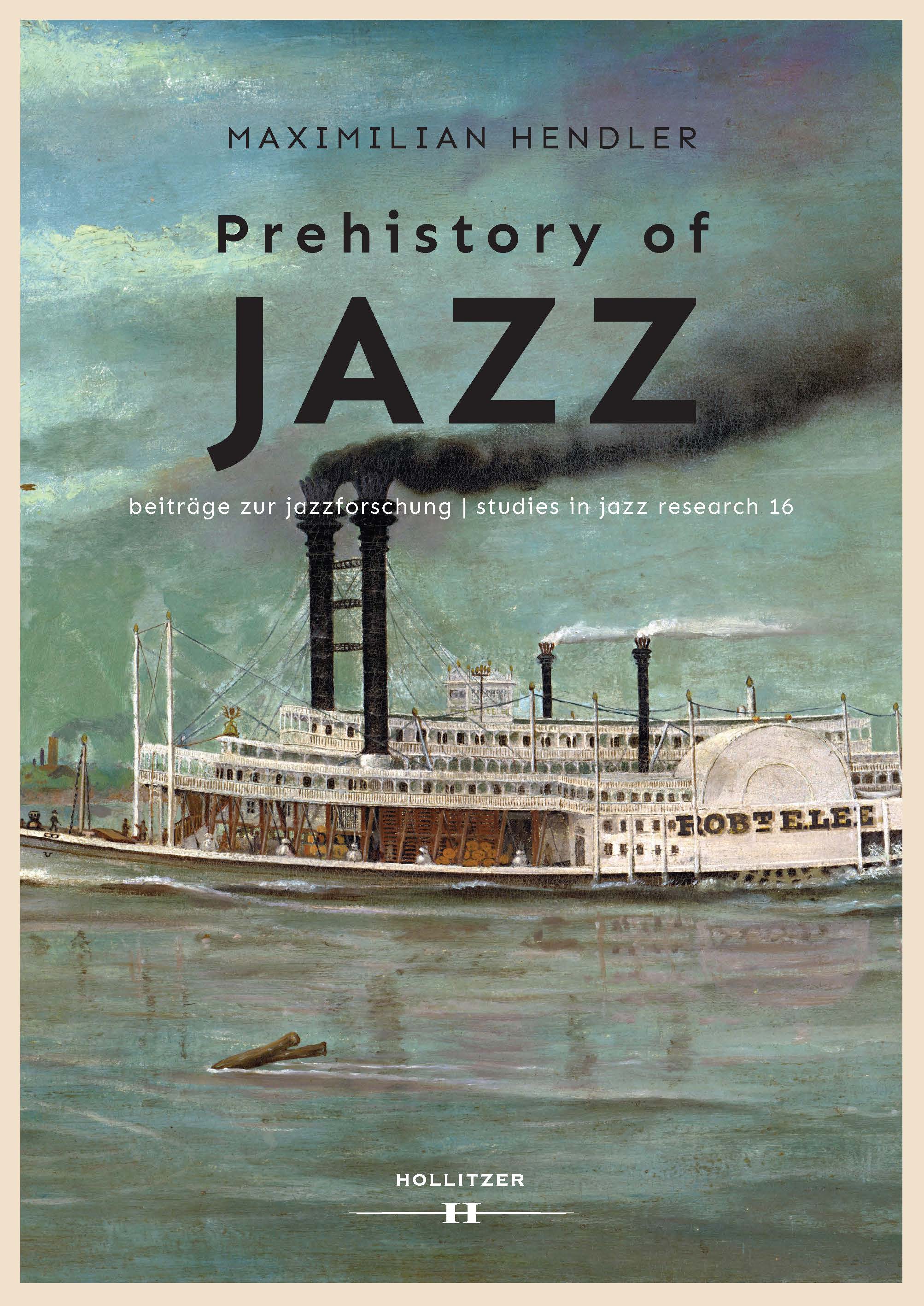Maximilian Hendler: Prehistory of Jazz