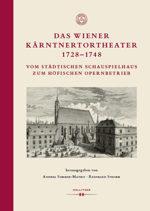 Cover Das Wiener Kärntnertortheater 1728–1748