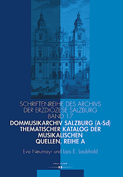 Cover Dommusikarchiv Salzburg (A-Sd). Thematischer Katalog der musikalischen Quellen, Reihe A