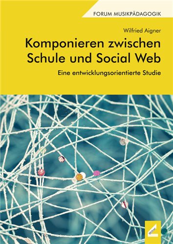 Cover Komponieren zwischen Schule und Social Web