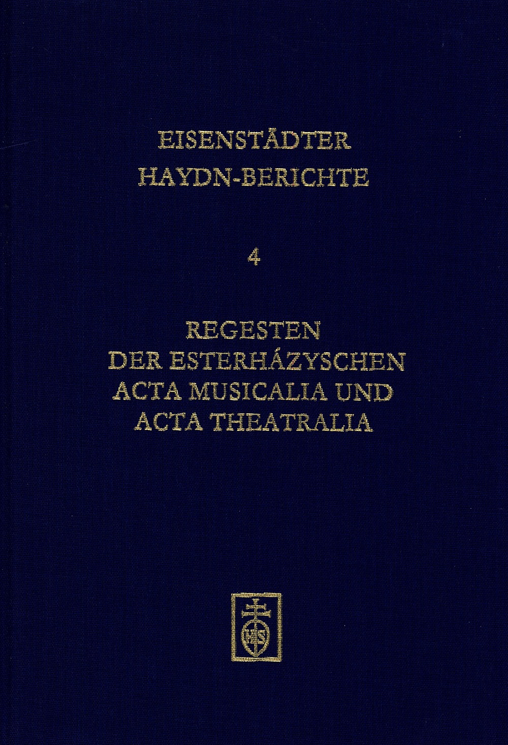 Cover Regesten der Esterházyschen Acta musicalia und Acta theatralia in Budapest